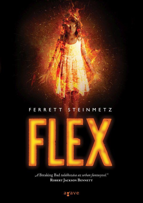 Ferrett Steinmetz - Flex