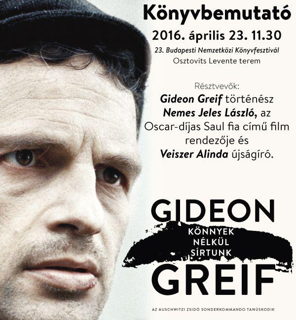Gideon Greif: Könnyek nélkül sírtunk - Könyvbemutató