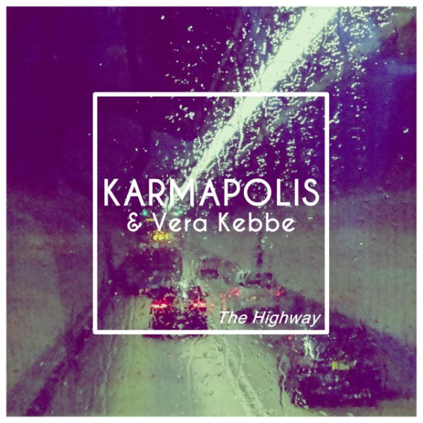 Karmapolis: The Highway (feat. Vera Kebbe)