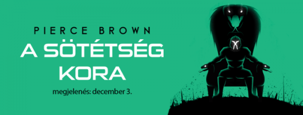 Pierce Brown: A sötétség kora