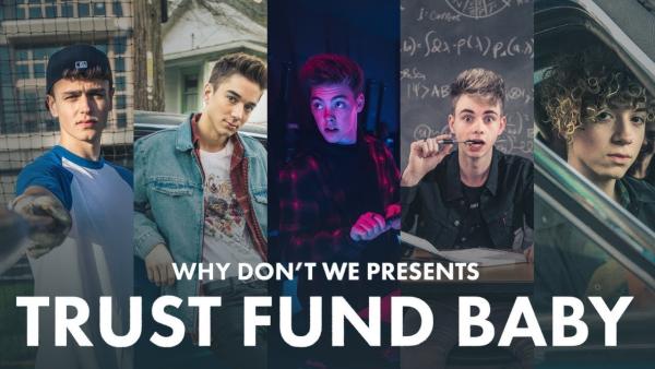 Embedded thumbnail for Why Don&amp;#039;t We: Trust Fund Baby